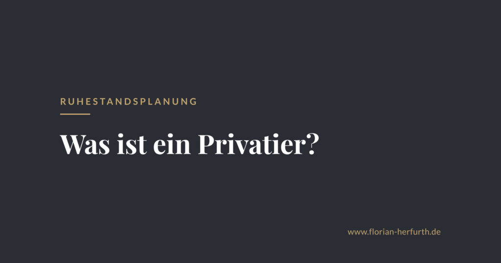 2026-10-21_Beitragsbild_was-ist-ein-privatier_v01-1024x538 Startseite
