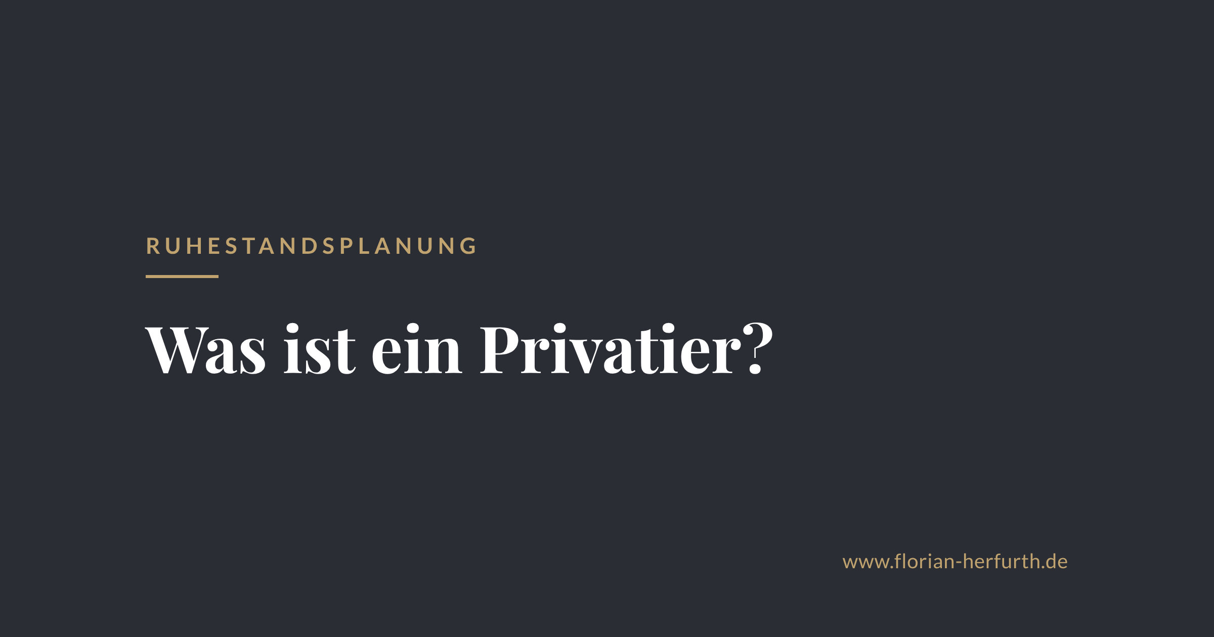 2026-10-21_Beitragsbild_was-ist-ein-privatier_v01 Was ist ein Privatier? Bedeutung, Voraussetzungen, Absicherung